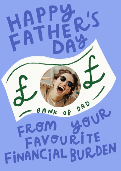 Funny Father's Day Card - Financial Burden created by @AimeeStevens.Design