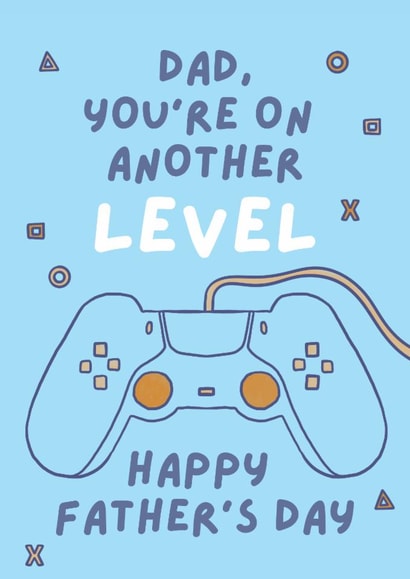 Classic Father's Day Card - Gaming - Another Level Pun created by Sian Moore Illustration