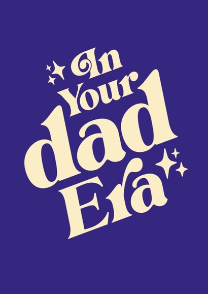 Funny Retro Typographic Father's Day or New Baby Card - In Your Dad Era created by Bonne Nouvelle