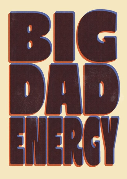 Funny Retro Typography Father's Day or Birthday Card for Dad - Big Dad Energy created by Bonne Nouvelle
