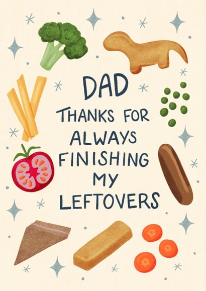 Funny Father's Day Card - Finishing Leftovers created by Silky Rose Design