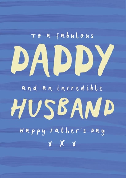 Classic Father's Day Card - To A Fabulous Daddy & Incredible Husband created by Bow & Bell