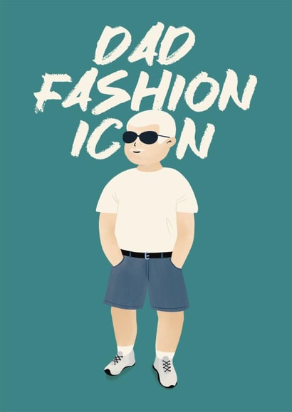 Funny Father’s Day Card – Dad Fashion Icon created by Zove Ahh