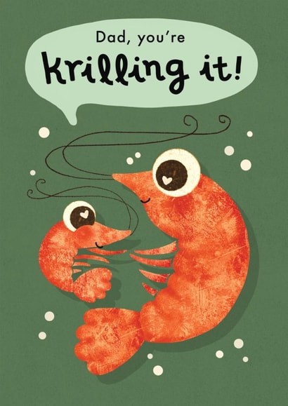 Cute Father's Day Card - Dad, You're Krilling It - Fish Pun created by Emily Nash Illustration