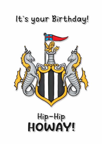 Funny Birthday Card for a friend - Newcastle United Football Club - Geordie Pun created by Sam Birch