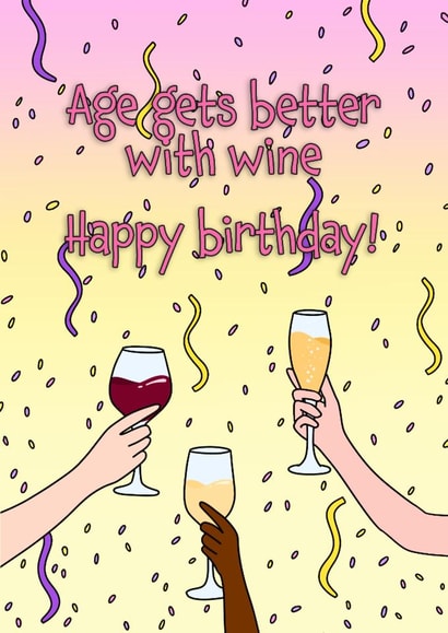 Birthday funny card for friend – age gets better with wine created by Deadpixel