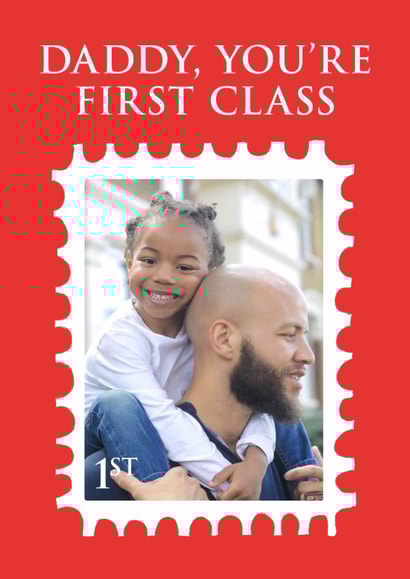 First Class Daddy, Birthday, Thank you, Father's Day Cute Fun Photo Card created by By Big Will Limited