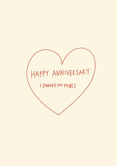 Happy anniversary. I shaved my pubes. created by Front Bum