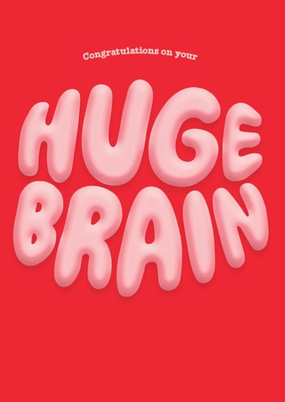 Funny Exams/Graduation Card - Huge Brain created by Brainbox Candy