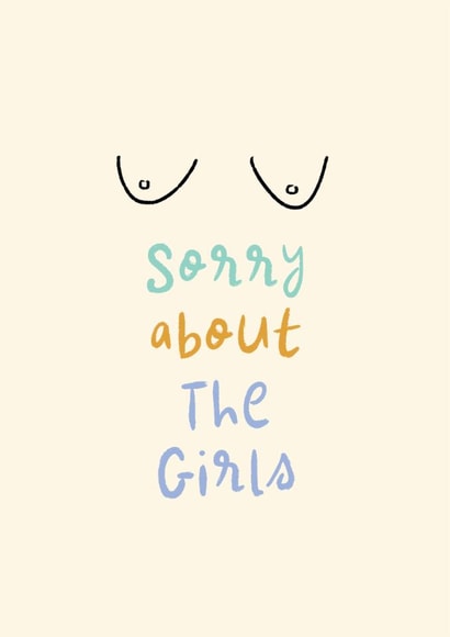 Cheeky Get Well Card - Sorry About The Girls - Boobs created by Rebecca Prinn