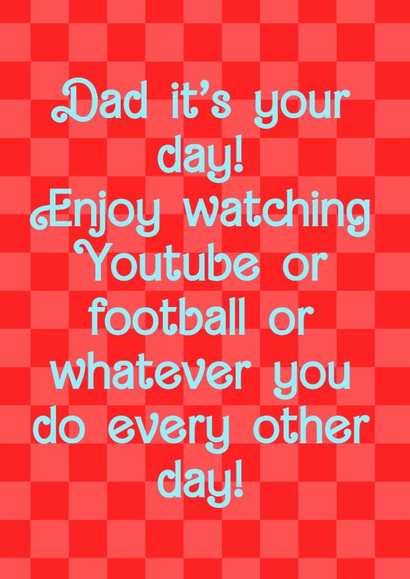 Enjoy Your Day Dad Card for Father's Day created by Illustratoni