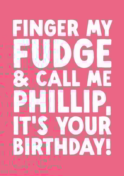 Funny Birthday Card - Finger My Fudge created by The Buddy Fernandez Card Co.