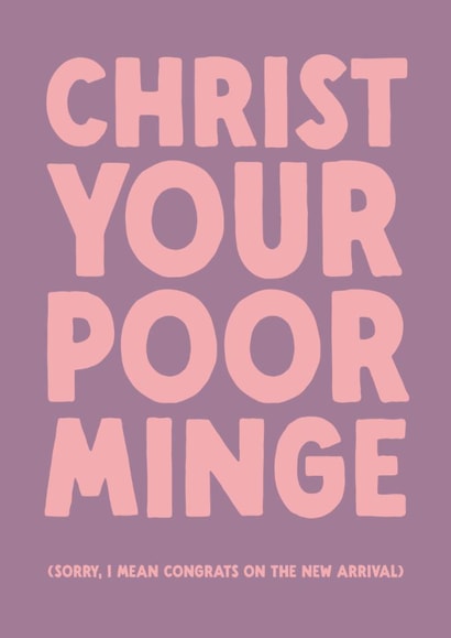 Funny New Baby Card - Your Poor Minge created by The Buddy Fernandez Card Co.