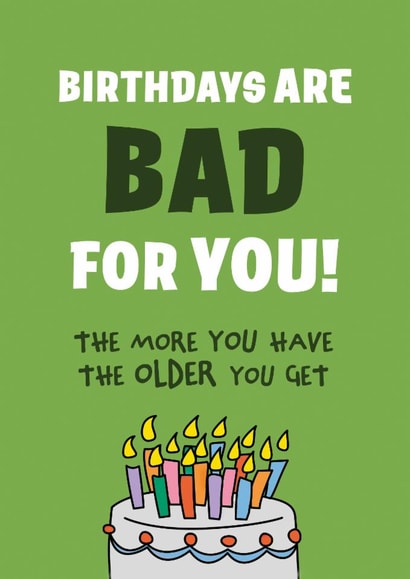 Funny Birthday Card - Getting Older - birthday cake created by Soppy Copy