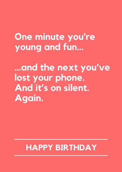 Funny Birthday Card – Losing Your Phone On Silent created by Lemonade Insight