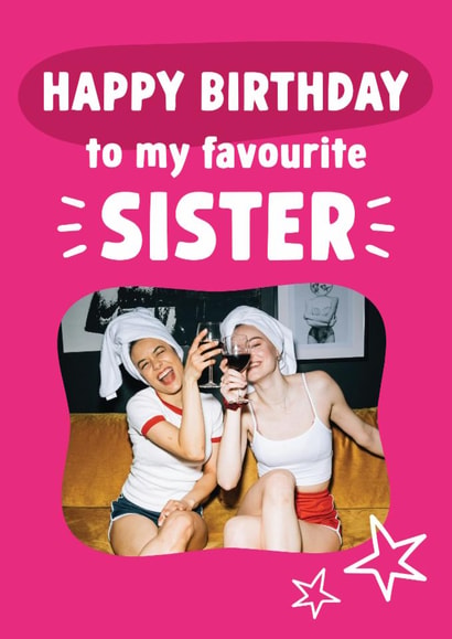 Classic Birthday Card - Favourite Sister created by Tiger Feet Creations
