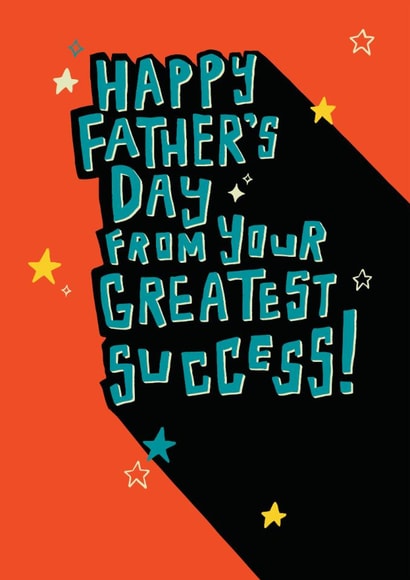 Funny Father's Day Card - From Your Greatest Success created by Paperlink and Meraki Greeting Cards