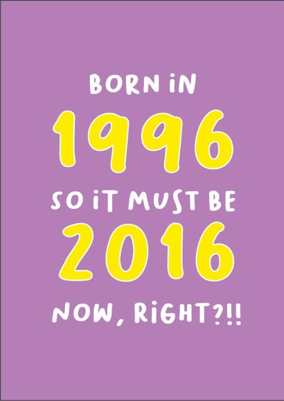 Born in 1996 - Funny 30th Birthday Card for Her created by Heather Alstead Design LTD