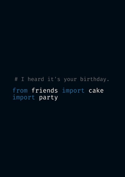 Fun Birthday Card - Python Logic - Coding created by Sutra Lotus Co.