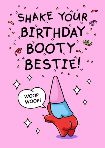 Funny Birthday Card - For Friend - Shake Your Booty Bestie created by Cheeky Legends