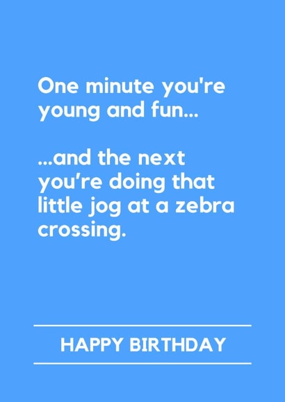 Funny Birthday Card – Zebra Crossing Jog created by Lemonade Insight