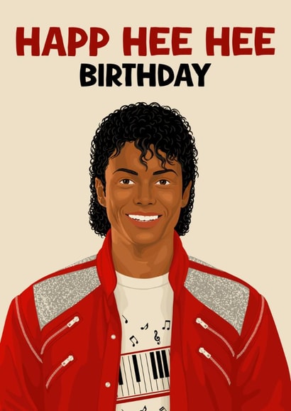 Funny Birthday Card - Michael Jackson - Hee Hee created by Pink Peach Cards