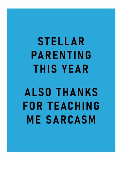 Funny Father's Day Card - Thanks For Teaching Me Sarcasm created by Ohh Deer