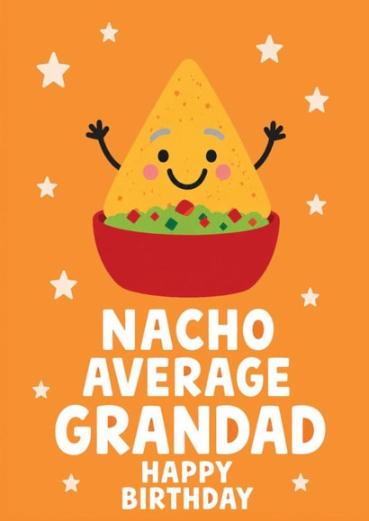 Cute Birthday Card - For Grandad - Nacho Pun created by tea please