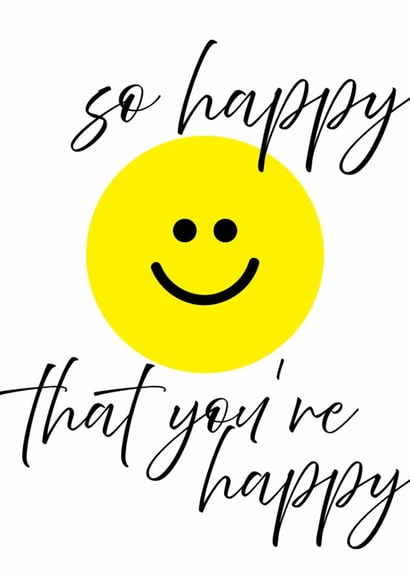 happy that you're happy created by Squelia