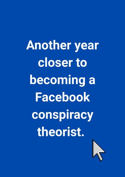Funny Birthday Card - Facebook Conspiracy Theorist created by Jemma'sDesigns