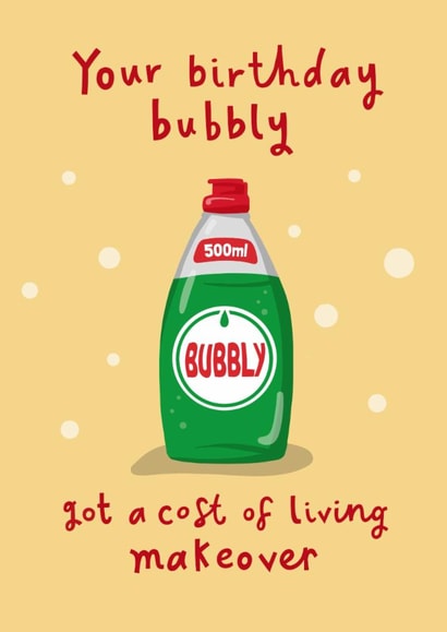 Funny Birthday Card - Cost of Living Bubbly! - Washing Up Liquid created by Running with Scissors