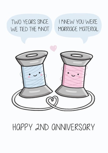 Cute 2nd Anniversary Card - Cotton - Pun created by Creaternet