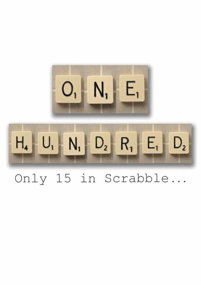 100th Scrabble Card "only 15 in Scrabble" created by Namephrame