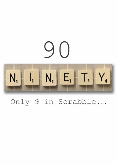 90th Scrabble Card "only 9 in Scrabble" created by Namephrame