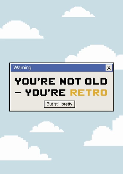 Funny Retro Birthday Card - You’re Not Old, You’re Retro created by Marina Kromitsyna