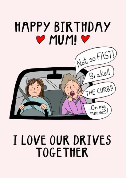 Funny Birthday Card - For Mum - Drives Together created by Hello Hatty