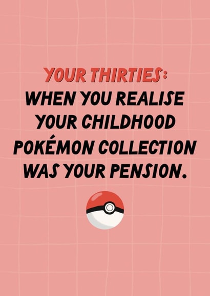 Funny Birthday Card - Pokémon Pension - Thirties created by Sweetlove Press