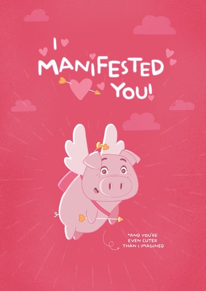 Funny Romantic Manifestation Card | I Manifested You created by POSITIVELY PIGASUS