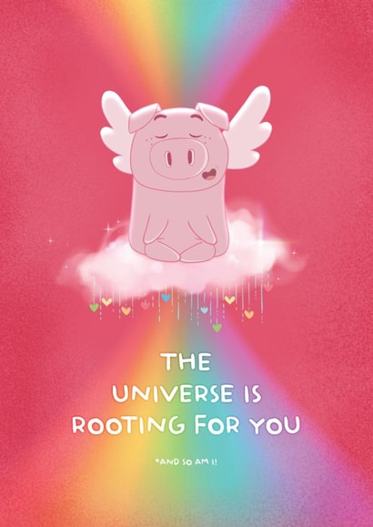 Encouragement & Support Card | The Universe Is Rooting For You created by POSITIVELY PIGASUS