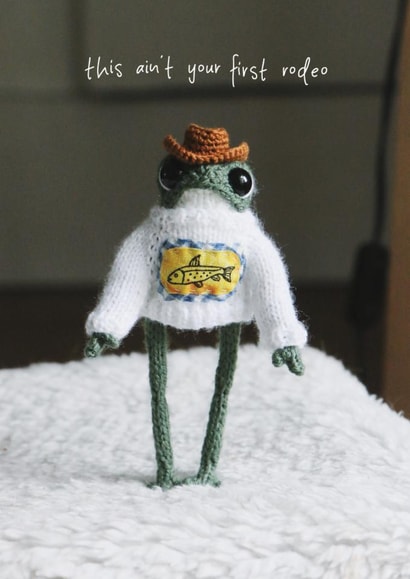Funny Birthday Card - Cowboy Frog - Not Your First Rodeo - Heknitt created by lil wabbit