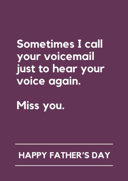 Anti-Father's Day Card - Miss You Dad - Voicemail - Bereaved created by Lemonade Insight