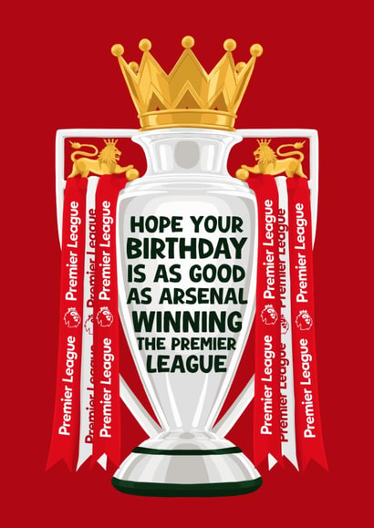 Arsenal Birthday Card - Premier League Trophy - Winners created by Pink Peach Cards