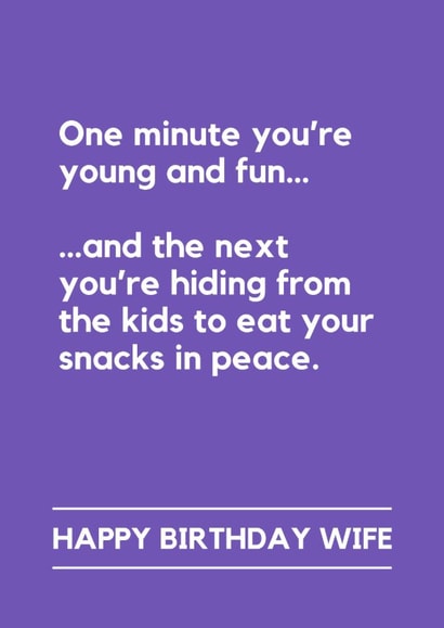 Funny Birthday Card - For Wife - Hiding From The Kids created by Lemonade Insight