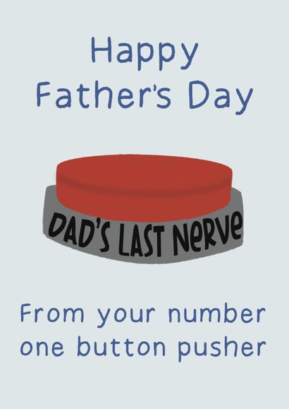 Funny Fathers Day Card - Number One Button Pusher created by Leave My Mark Designs