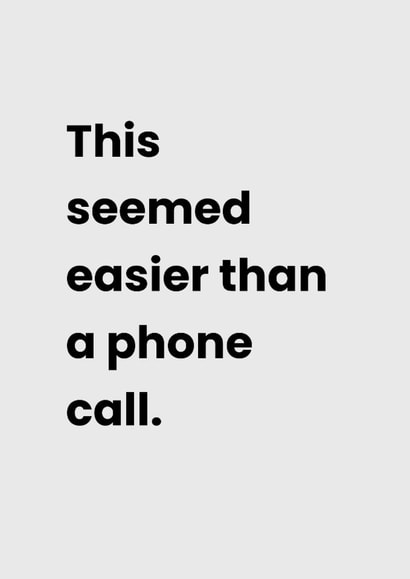 Funny Birthday Card - Easier Than A Phone Call created by Childish Ramblings