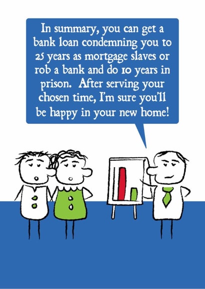 Funny New Home Card - Mortgage Slaves - Property Ladder - Home Owner created by Versed Aid