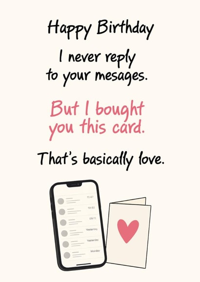 Funny Birthday Card for Bad Texters With Phone Illustration created by ifandwhenprints