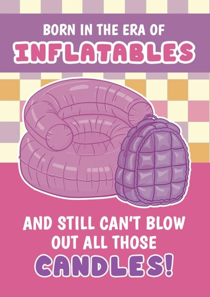 Cheeky Birthday Card - 90s Inflatable Chair - Millennial Nostalgia created by @Cupsie's Creations