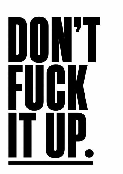 Funny Good Luck Card - Don't Fuck It Up created by Inappropriate Ink