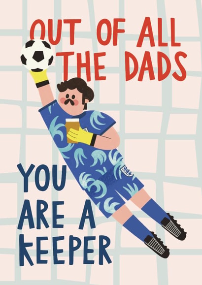 Funny Birthday/Father's Day Card - For Dad - You're A Keeper - Football created by AbiGoLucky